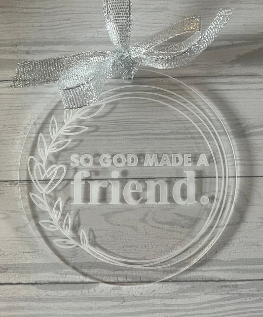 God Made a Friend ornament
